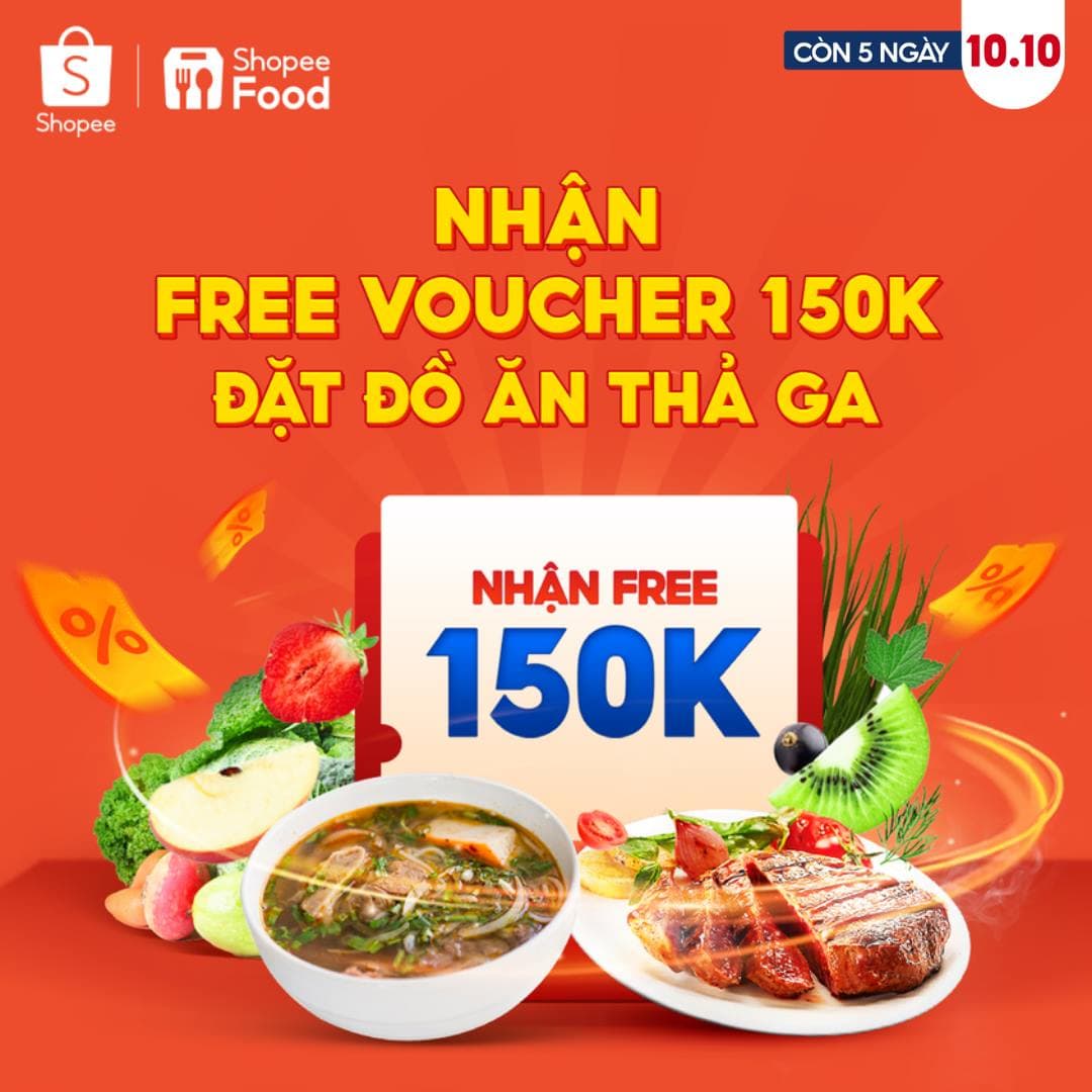 ShopeeFood Tặng Bạn 150K Đặt Thả Ga Không Lo Về Giá