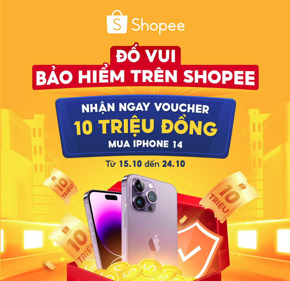 Hướng dẫn tham gia bảo hiểm trên Shopee, nhận ngay voucher 10 triệu mua iphone 14 từ 15/10 đến 24/10