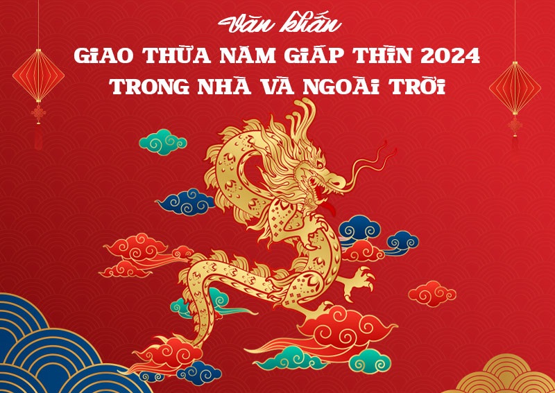Tổng hợp các bài văn khấn giao thừa năm Giáp Thìn trong nhà và ngoài trời